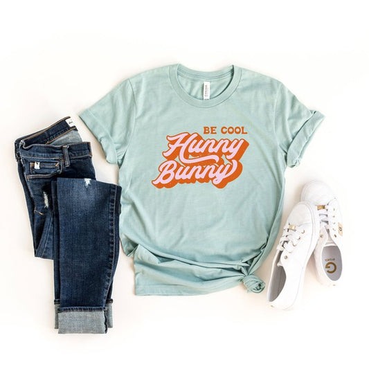 Be Cool Hunny Bunny Short Sleeve Graphic Tee