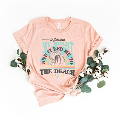 I Followed My Heart To The Beach Short Sleeve Tee