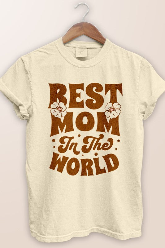 Best Mom in The World. Typography, Garment Dye Tee