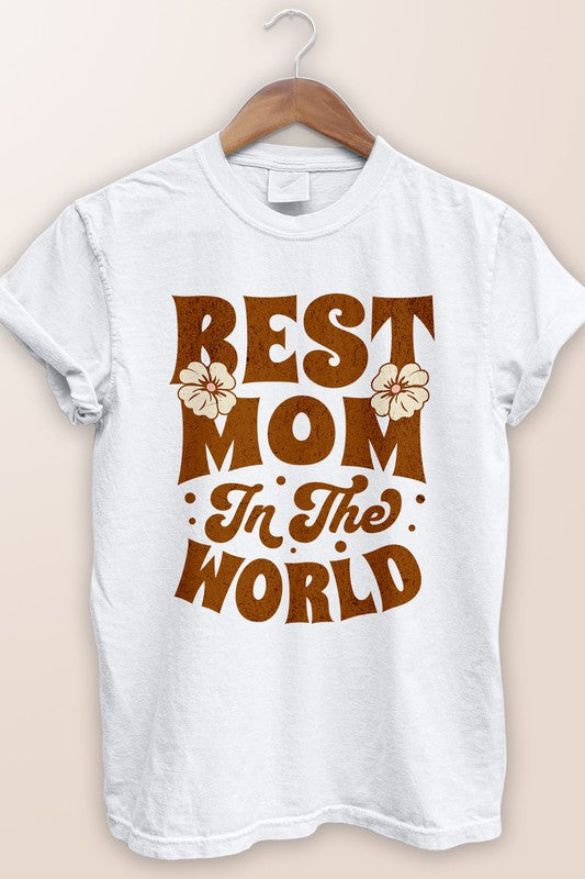 Best Mom in The World. Typography, Garment Dye Tee